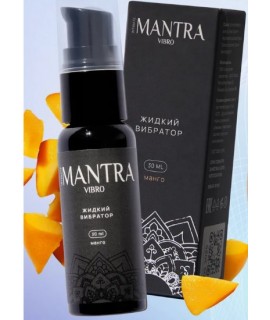 Жидкий вибратор Mantra Intimate, массажный гель, возбудитель,аромат манго 30 мл, арт.0114/2
